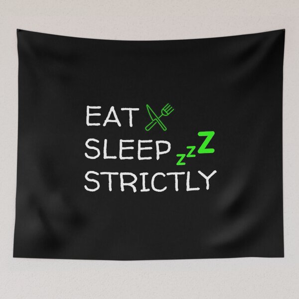 Item preview, Eat Sleep Strictly designed and sold by BahiaStyle.