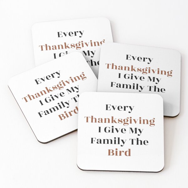 Item preview, Every Thanksgiving I Give My Family The Bird designed and sold by NancyArtDesigns.