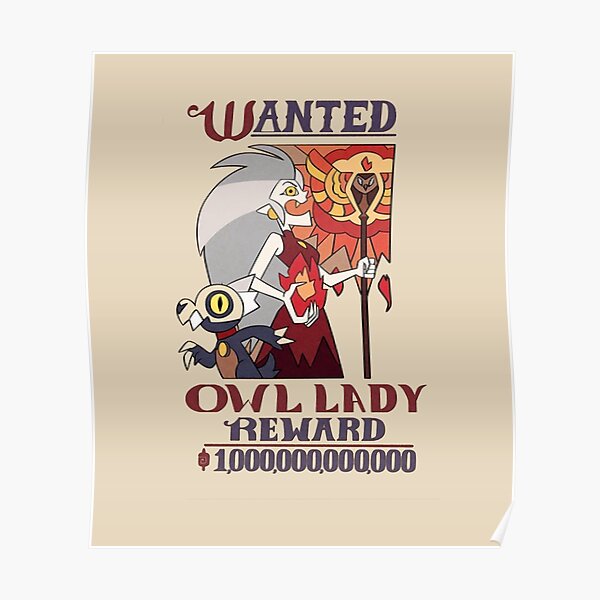 Wanted Owl Lady (The owl house) Poster