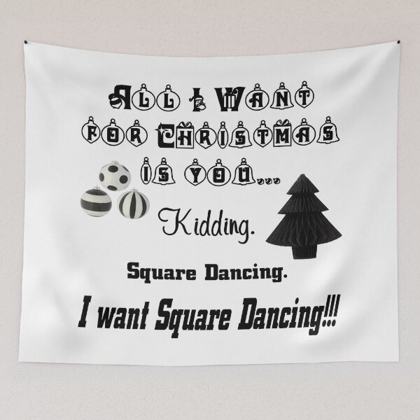 Item preview, All I Want BLK designed and sold by Square Dancing Gifts & Merchandise.