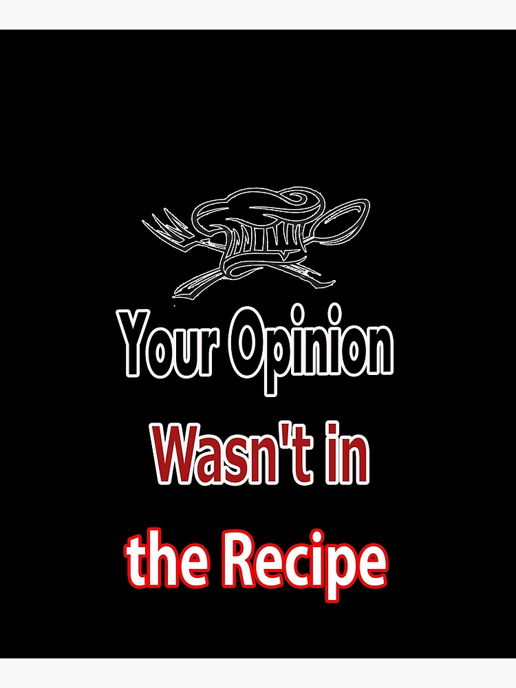 "Your Opinion Wasn't in the Recipe,Apron 2021" Apron for Sale by