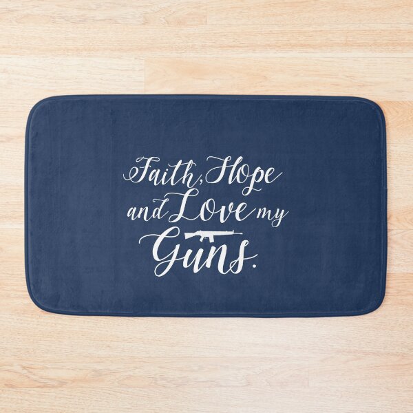 Item preview, Faith, Hope and Love my Guns designed and sold by bryanmcclelland.