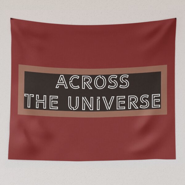 Item preview, Across the Universe designed and sold by QuotesDogma.