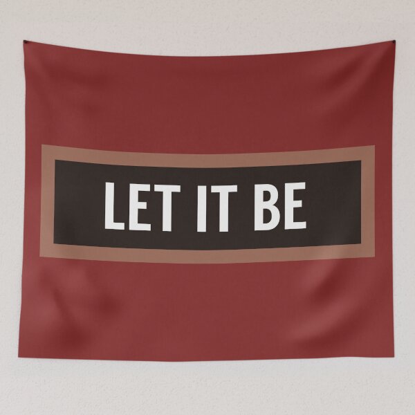 Item preview, Let It Be designed and sold by QuotesDogma.