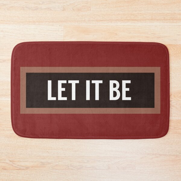 Item preview, Let It Be designed and sold by QuotesDogma.