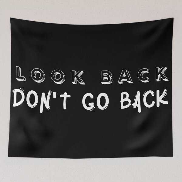 Item preview, Look back, don't go back designed and sold by Worranarin.