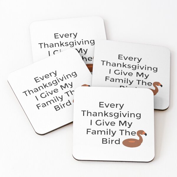 Item preview, Every Thanksgiving I Give My Family The Bird designed and sold by NancyArtDesigns.