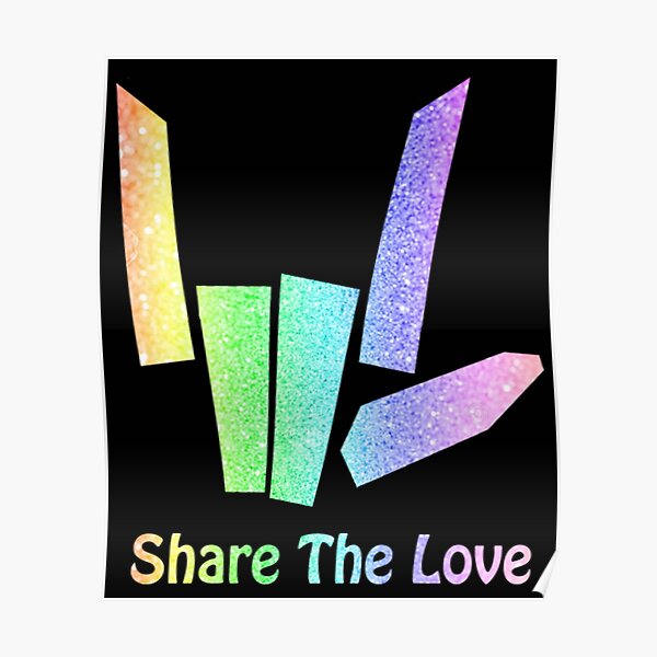 Rainbow Share The Love Poster