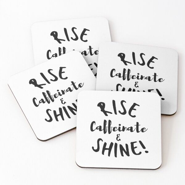 Item preview, 'Rise, Caffeinate & Shine!' Text Quote designed and sold by Zentropik.