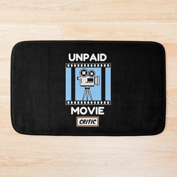 Item preview, Unpaid Movie Critic designed and sold by momsnpops.