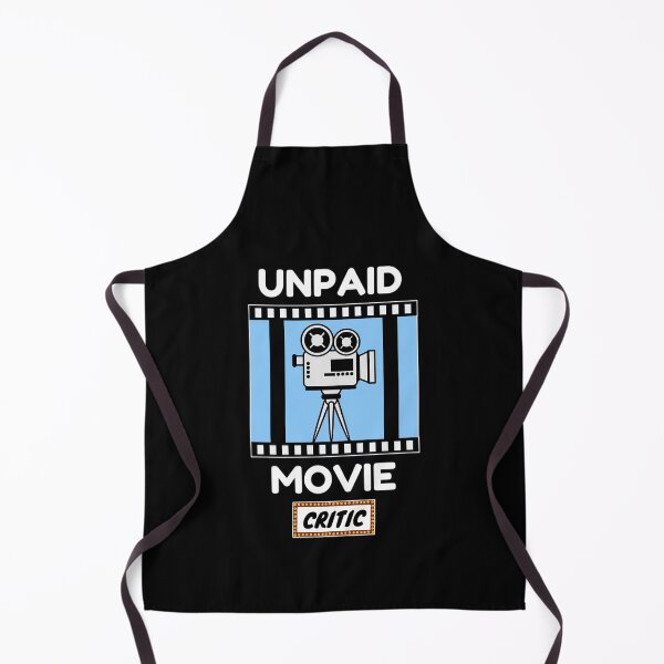 Item preview, Unpaid Movie Critic designed and sold by momsnpops.
