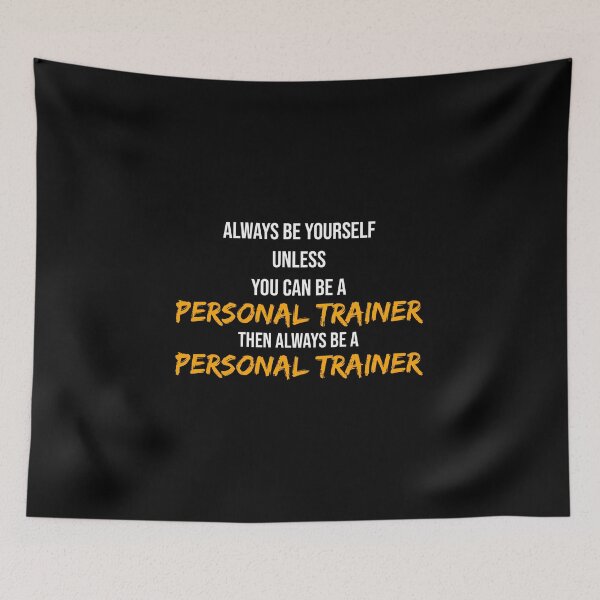 Item preview, Always Be A Personal Trainer designed and sold by TheBeastNation.