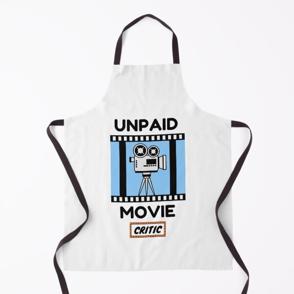 Item preview, Unpaid Movie Critic designed and sold by momsnpops.
