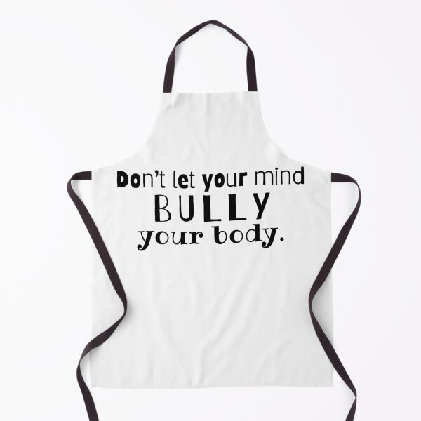 Item preview, Don't let your mind BULLY your body. designed and sold by Worranarin.