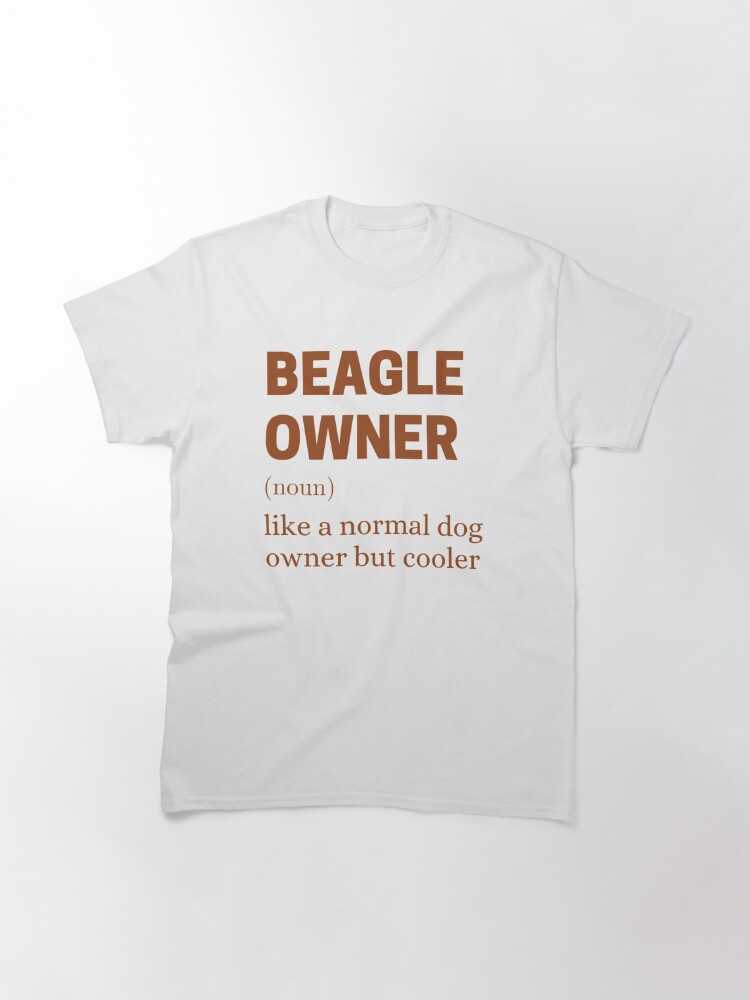 Disover Funny Beagle Owner Quote Classic T-Shirt