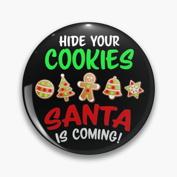 Item preview, Hide The Cookies, Santa is Coming! designed and sold by RamiBeans.