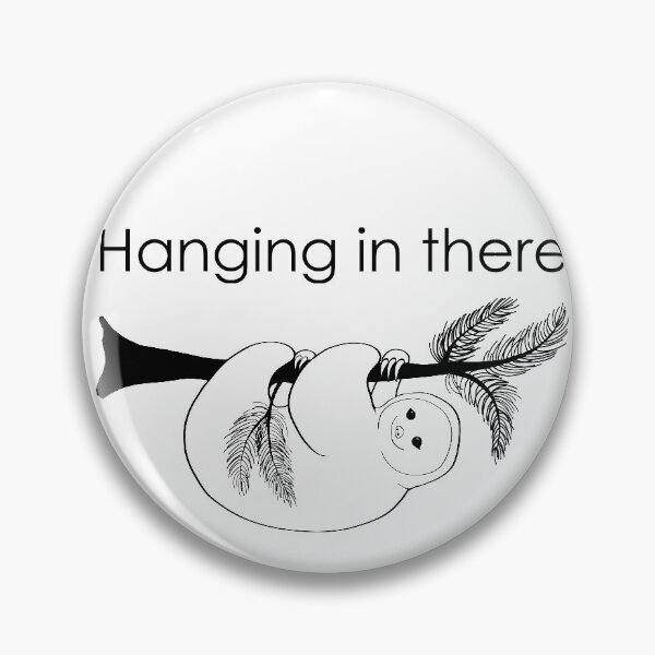 Item preview, Hanging in there positivity baby sloth designed and sold by felinefeelings.