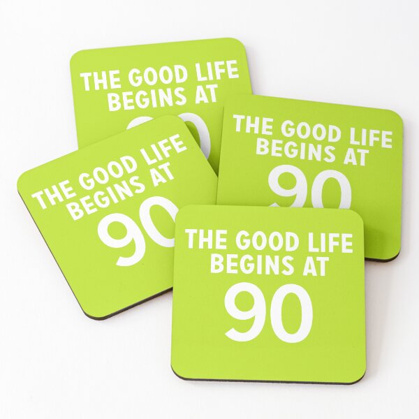 Item preview, The good life begins at 90 designed and sold by GingerBest.
