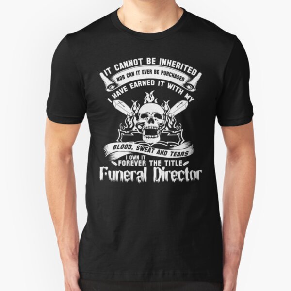 funeral director t shirts