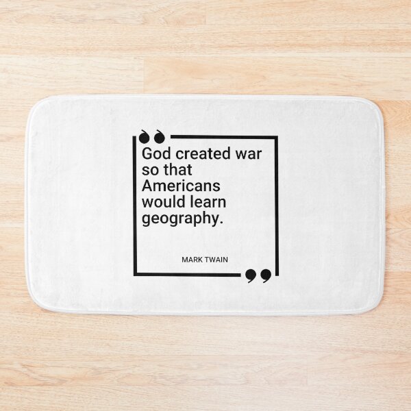 Item preview, Mark Twain - God created war so that Americans would learn geography. designed and sold by SocraticQuotes.