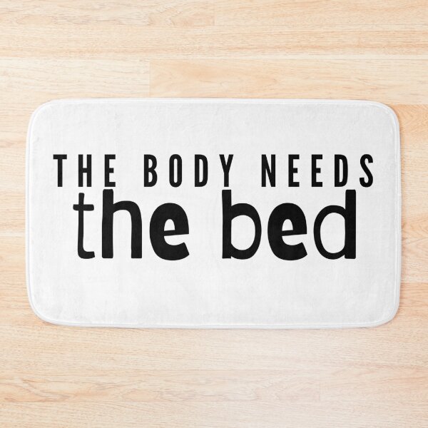 Item preview, The Body Needs The Bed designed and sold by Worranarin.