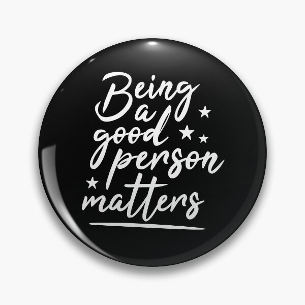 Item preview, Being a good person matters, cute typograhy, kindness designed and sold by emmjott.