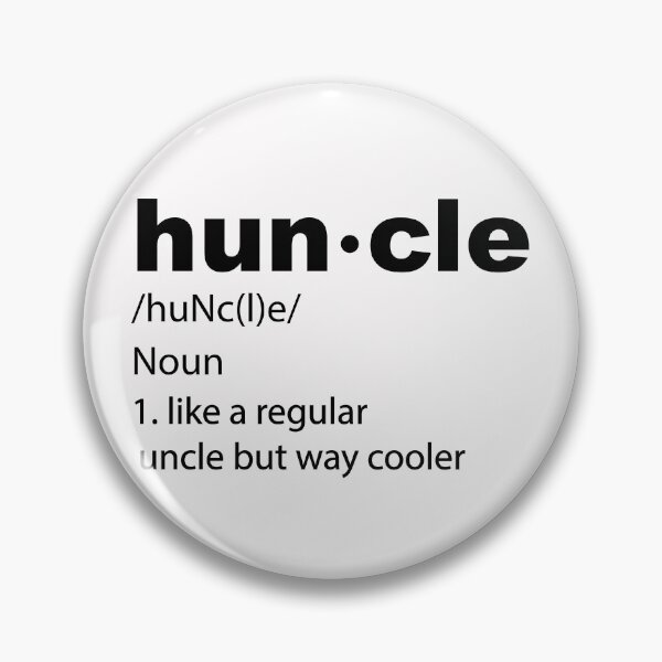 Item preview, Huncle - like the regular but way cooler designed and sold by Bella's Merch.