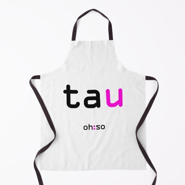 Item preview, TAU Make a statement or go ironic with cute text-speak. designed and sold by oh-so.