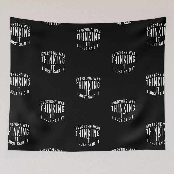 Item preview, Everyone was thinking it i just said it designed and sold by BasicWear.