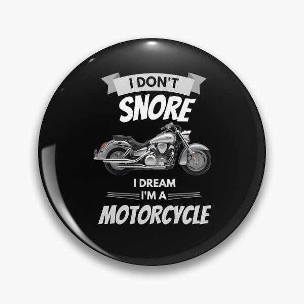 Item preview, I Don't Snore I Dream I Am A Motorcycle designed and sold by momsnpops.