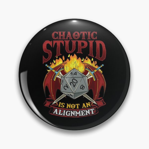 Item preview, Chaotic Stupid Is Not An Alignment Tabletop Gaming designed and sold by perfectpresents.