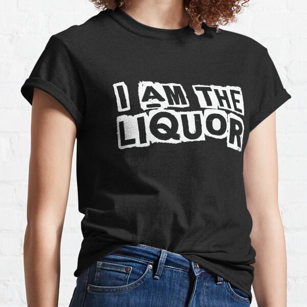 YO SOY EL LICOR X FULL ENVIAR Camiseta clásica