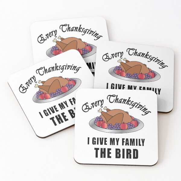 Item preview, Every Thanksgiving I Give My Family The Bird designed and sold by yasmh.