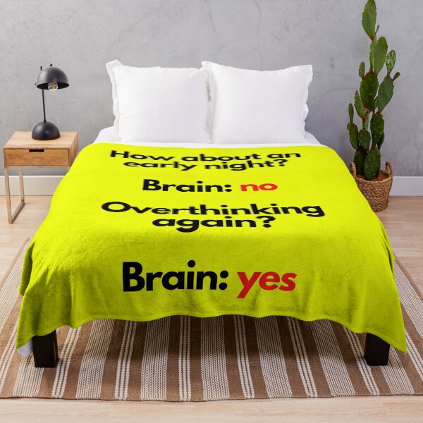 Item preview, How about an early night? Brain: No. Overthinking again? Brain: Yes. designed and sold by mind-illusions.