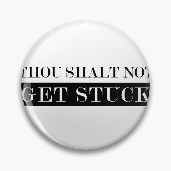 Item preview, Thou shalt not get stuck designed and sold by Gooderestx4.