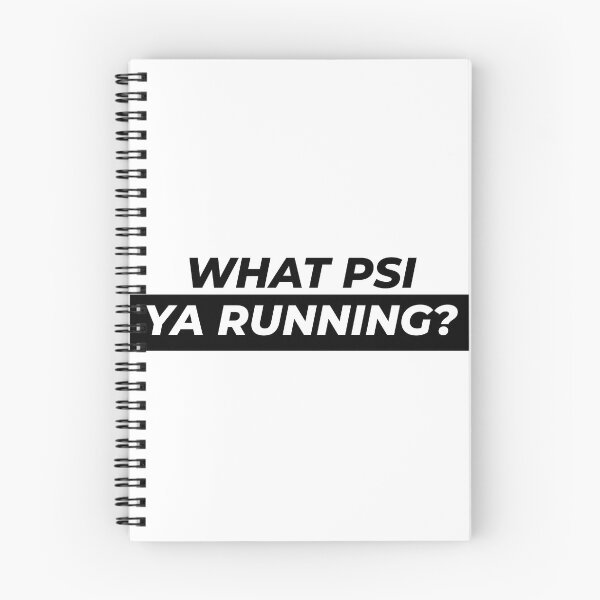 Item preview, What PSI ya running?? designed and sold by Gooderestx4.