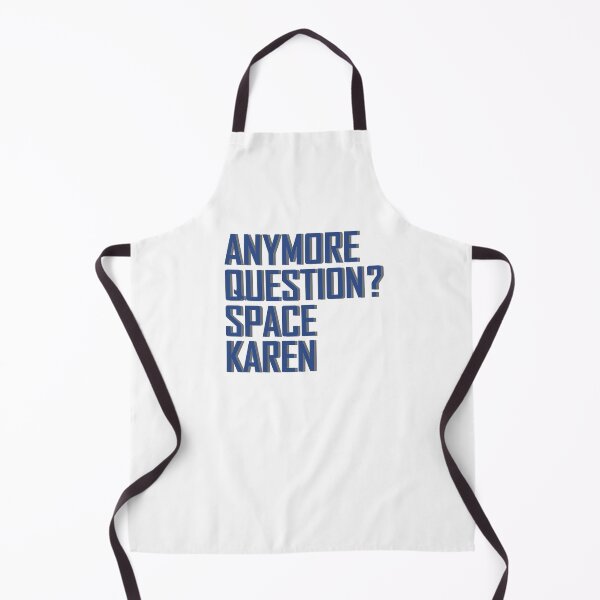 Item preview, Anymore question space karen designed and sold by aktiveaddict.