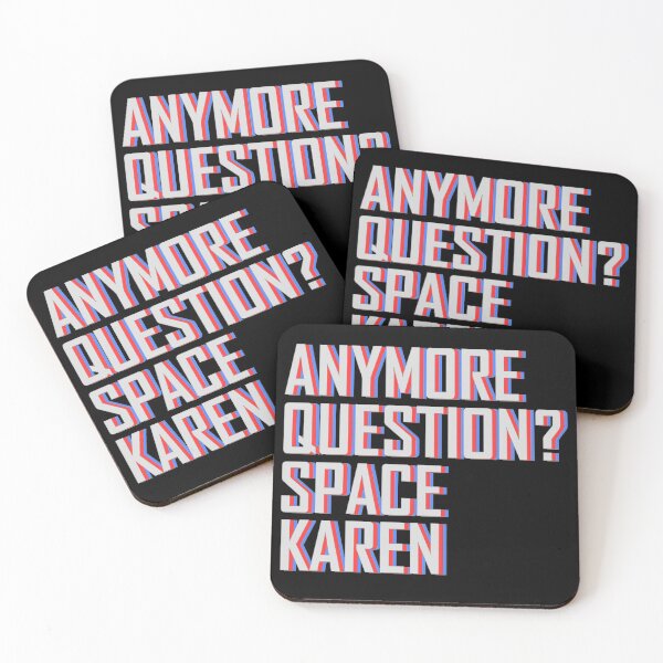 Item preview, Anymore question space karen designed and sold by aktiveaddict.