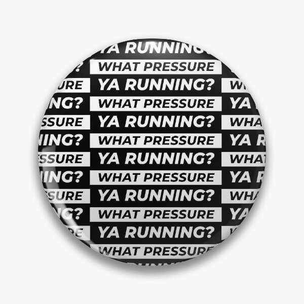 Item preview, What pressure ya running? designed and sold by Gooderestx4.