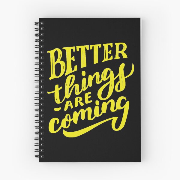 Item preview, Better Things Are Coming Yellow designed and sold by Creativenetic.