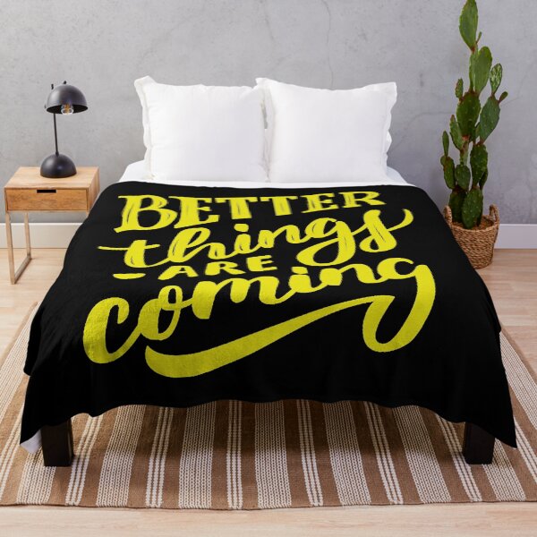 Item preview, Better Things Are Coming Yellow designed and sold by Creativenetic.