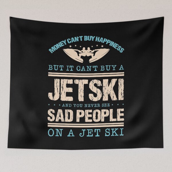 Item preview, Money Can't Buy Happiness But It Can Buy A Jet Ski Winter Mountain Skiing Sports Adventure Ski Snow Snowboarding designed and sold by shirti.