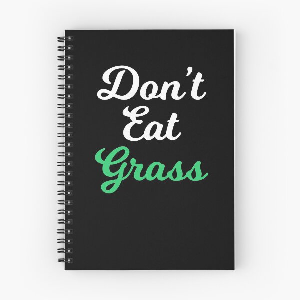Item preview, Don't Eat Grass designed and sold by Albatrozz.
