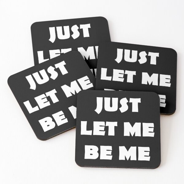 Item preview, Just let me be me designed and sold by TrulyRested.