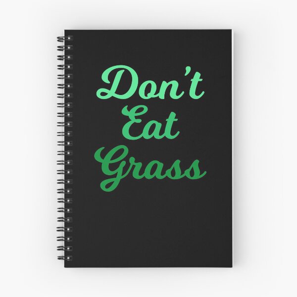 Item preview, Don't Eat Grass designed and sold by Albatrozz.