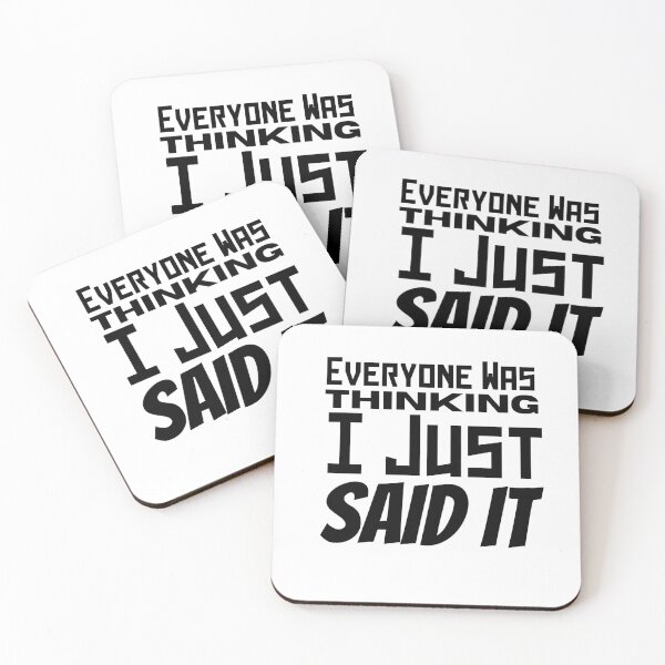 Item preview, Everyone was thinking it i just said it designed and sold by Joy Poddar.
