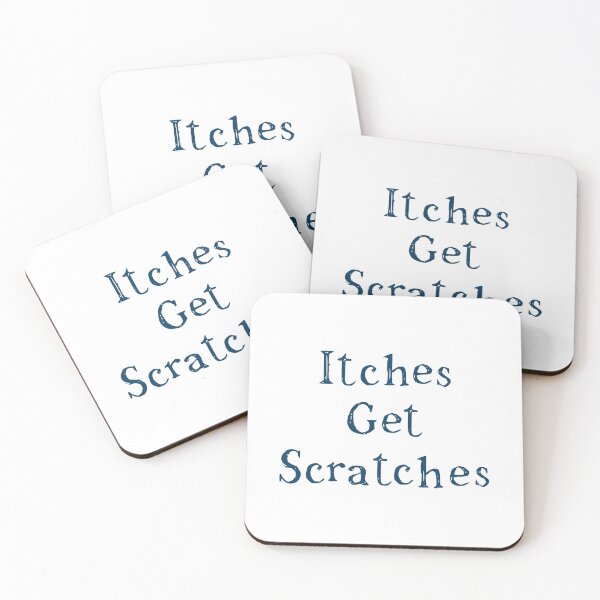 Item preview, Itches Get Scratches designed and sold by dpru65.