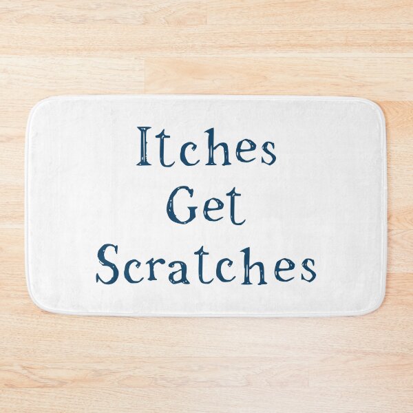 Item preview, Itches Get Scratches designed and sold by dpru65.