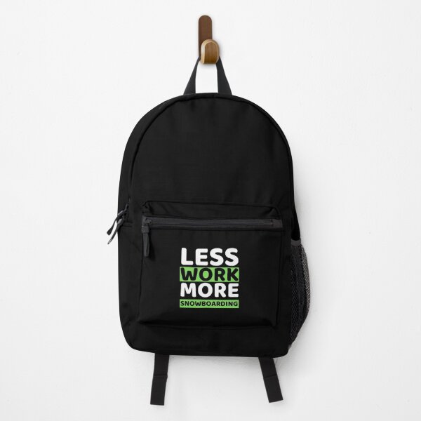 Item preview, Less Work More Snowboarding designed and sold by bifkee19.