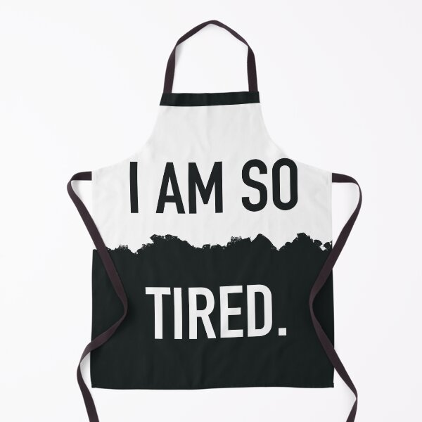 Item preview, I Am So Tired. designed and sold by NakakiArt.